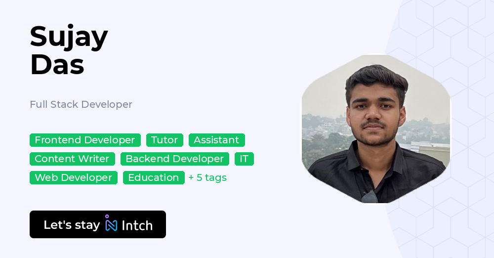 Sujay Das - Full Stack Developer, | Intch