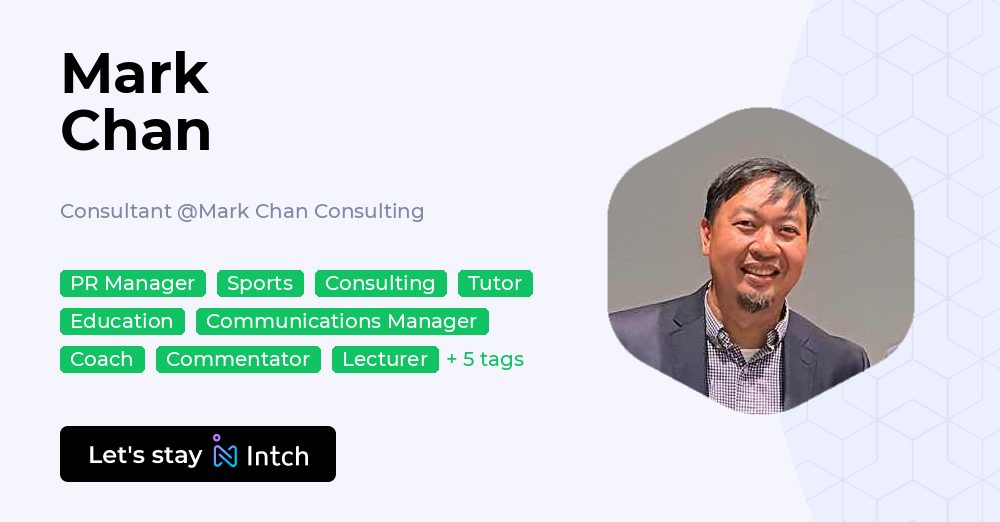 Mark Chan - Consultant, Mark Chan Consulting | Intch