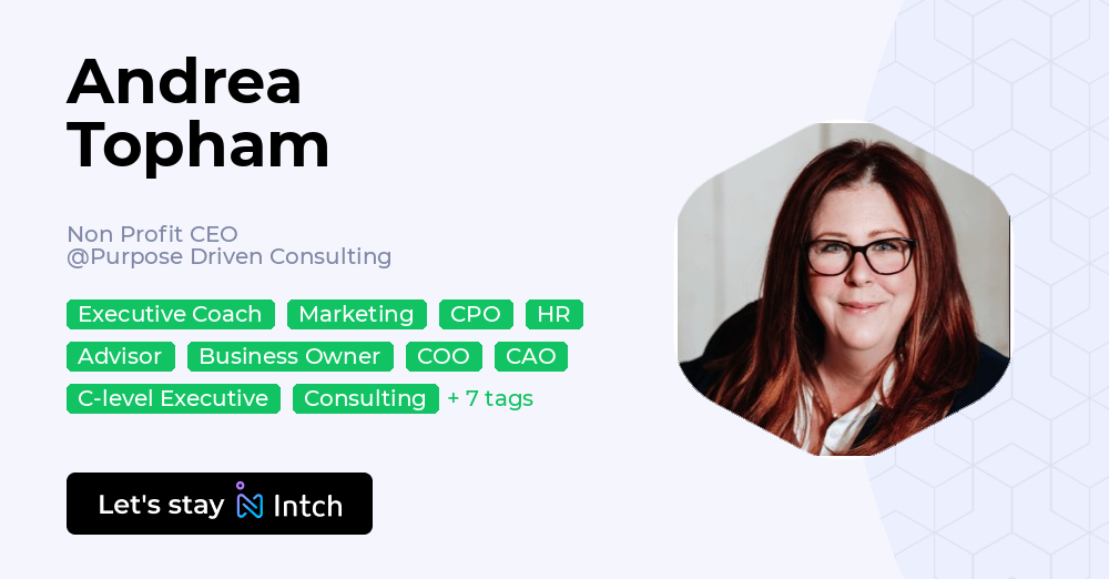 Andrea Topham - Non Profit CEO, Purpose Driven Consulting | Intch