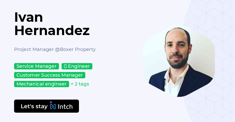 Ivan Hernandez - Project Manager, Boxer Property | Intch