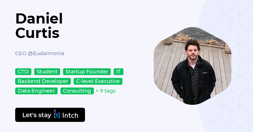 Daniel Curtis - CEO, Eudaimonia | Intch
