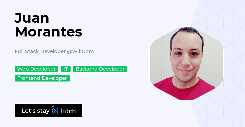 Juan Morantes - Full Stack Developer, WillDom | Intch