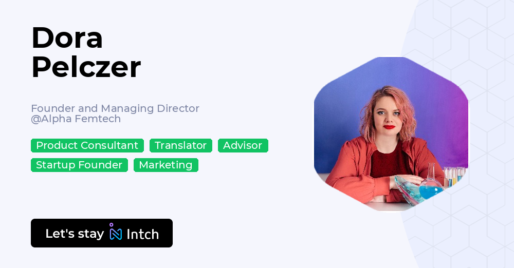 Dora Pelczer - Founder and Managing Director, Alpha Femtech | Intch