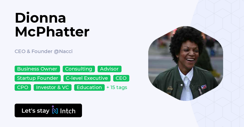 Dionna McPhatter - CEO & Founder, Nacci - Intch