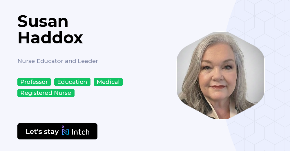 Susan Haddox - Nurse Educator and Leader, | Intch