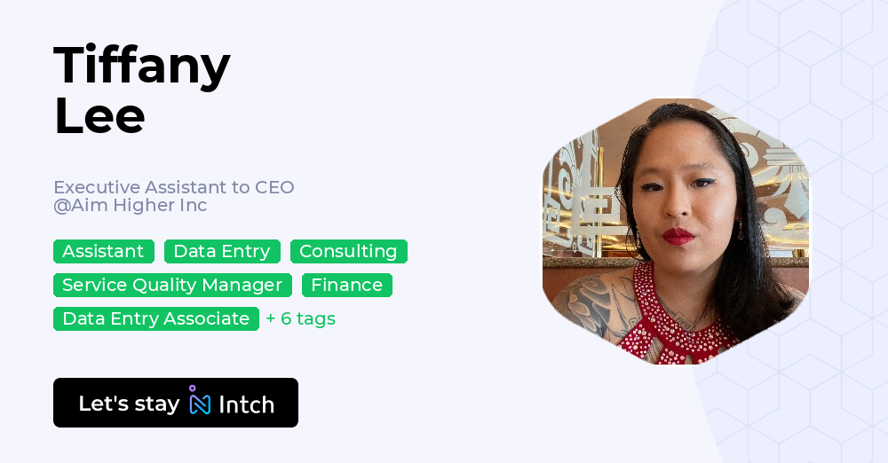 Tiffany Lee - Executive Assistant to CEO, Aim Higher Inc | Intch