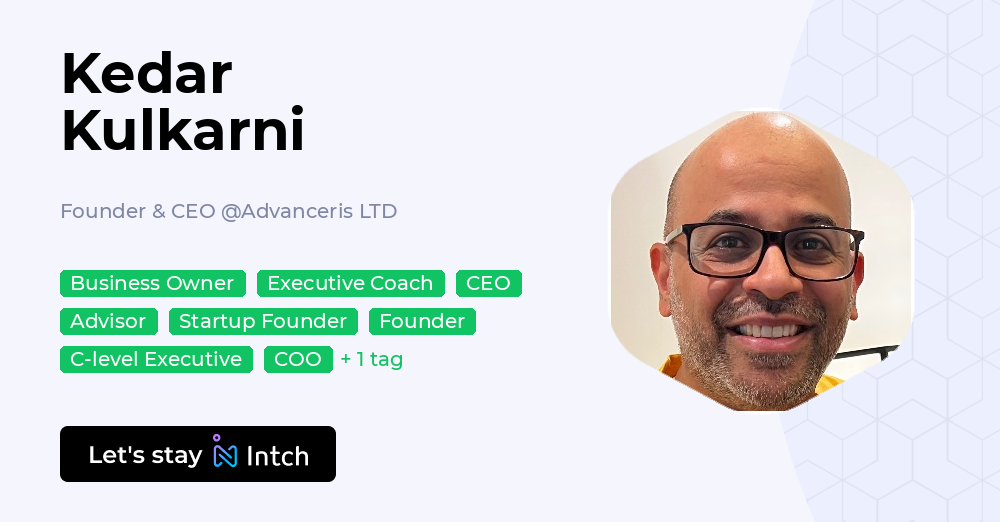 Kedar Kulkarni - Founder & CEO, Advanceris LTD | Intch
