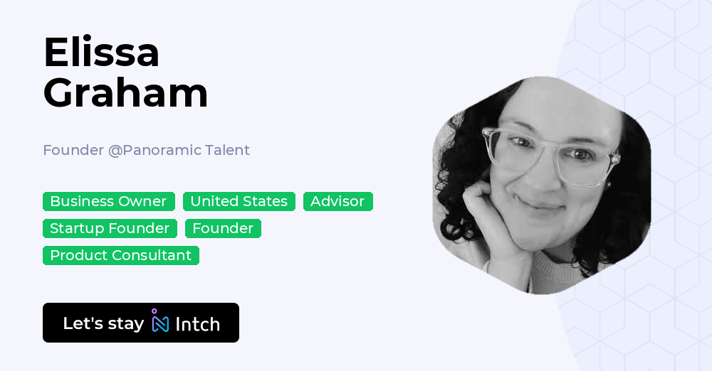 Elissa Graham - Founder, Panoramic Talent | Intch