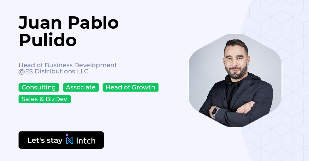 Juan Pablo Pulido - Head of Business Development, ES Distributions LLC ...
