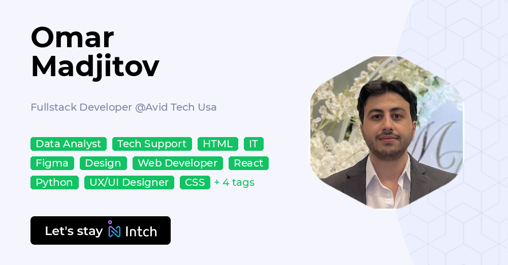 Omar Madjitov - Fullstack Developer, Avid Tech Usa | Intch