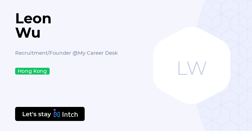 Leon Wu - Recruitment/Founder, My Career Desk | Intch