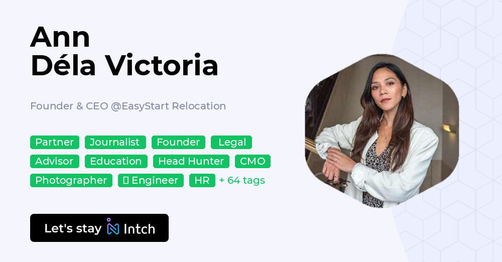 Ann Déla Victoria - Founder & CEO, EasyStart Relocation | Intch