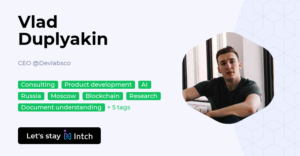 Vlad Duplyakin - CEO, Devlabsco | Intch