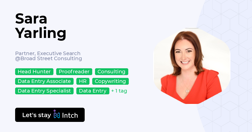 Yarling Sara Yarling - Partner, Executive Search, Broad Street Consulting | Intch
