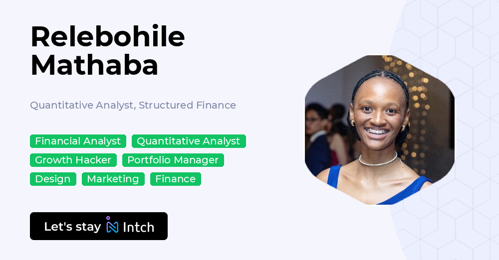 Relebohile Mathaba - Quantitative Analyst, Structured Finance, | Intch