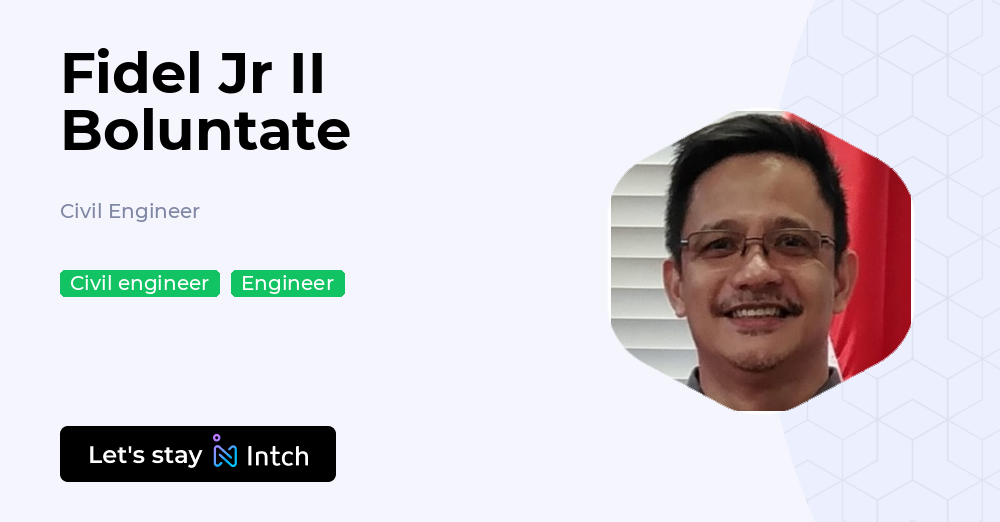 Fidel Jr II Boluntate - Civil Engineer, | Intch