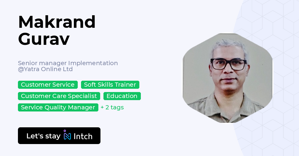 Makrand Ras Makrand Gurav - Senior manager Implementation, Yatra Online Ltd | Intch