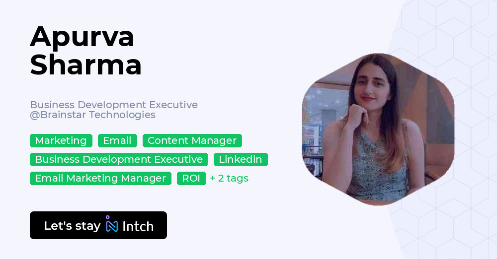 Apurva Sharma - Business Development Executive, Brainstar Technologies ...