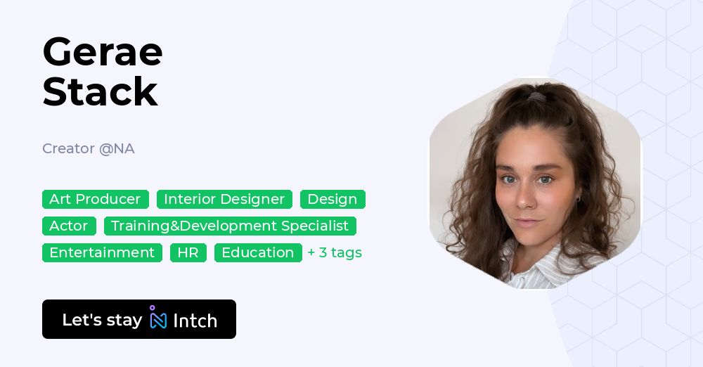 Gerae Stack Gerae Stack - Creator, NA | Intch