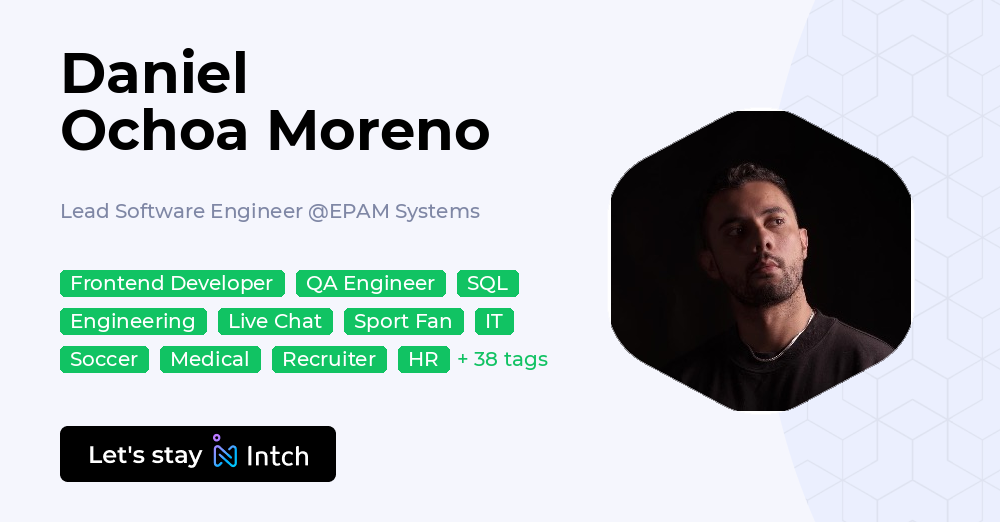 Daniel Ochoa Moreno - Lead Software Engineer, EPAM Systems | Intch