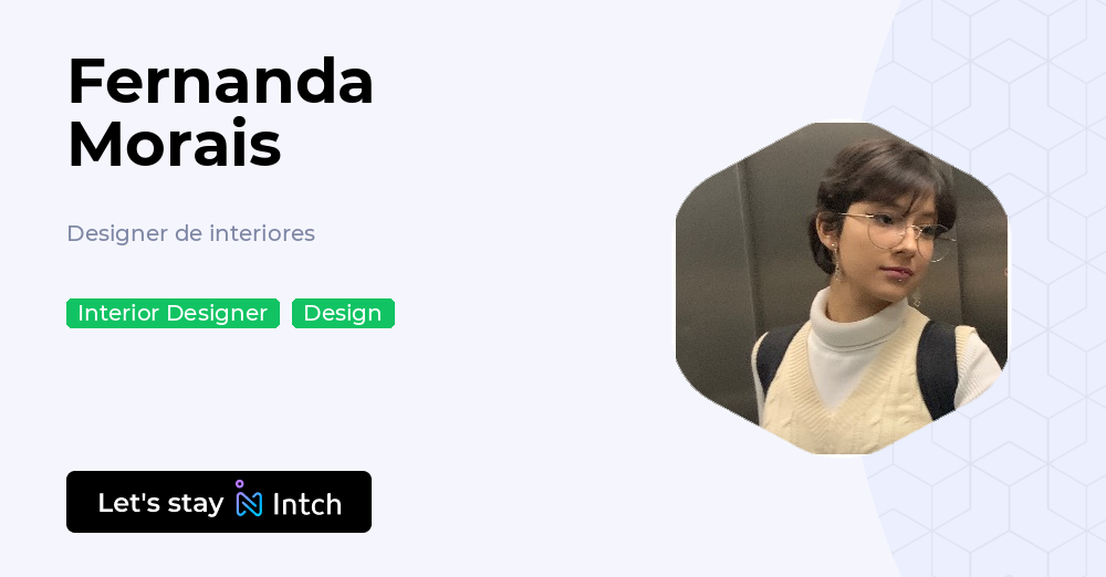 Fernanda Morais - Designer de interiores, | Intch