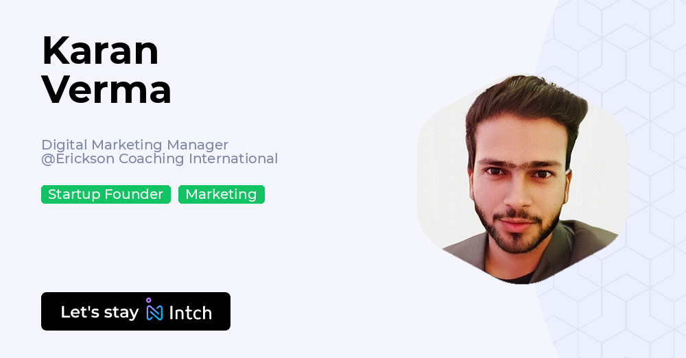 Karan Verma - Digital Marketing Manager, Erickson Coaching ...