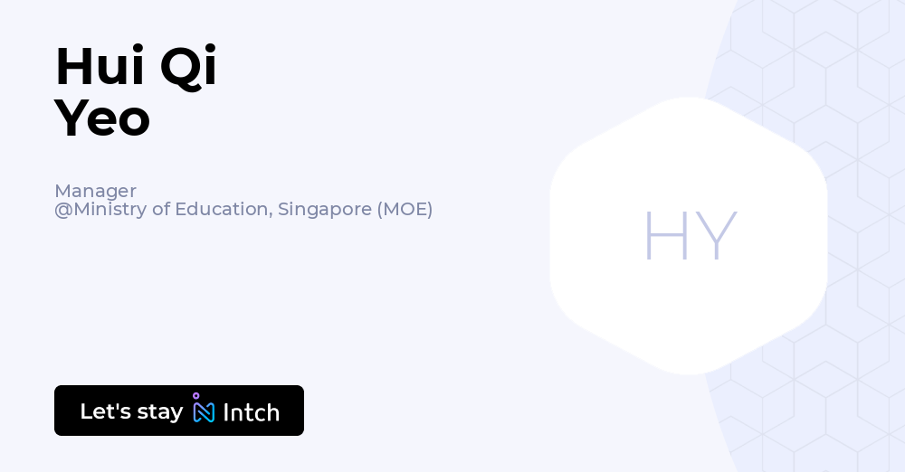 Hui Qi Yeo - Manager, Ministry of Education, Singapore (MOE) | Intch