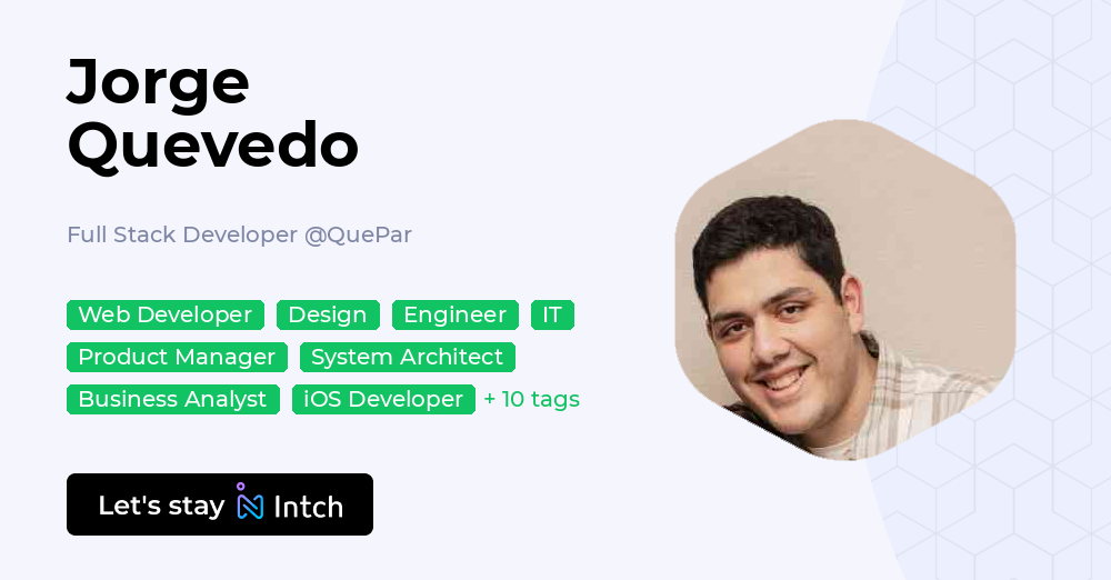 Jorge Quevedo - Full Stack Developer, QuePar | Intch