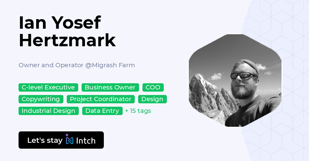 Ian Yosef Hertzmark - Owner and Operator, Migrash Farm | Intch