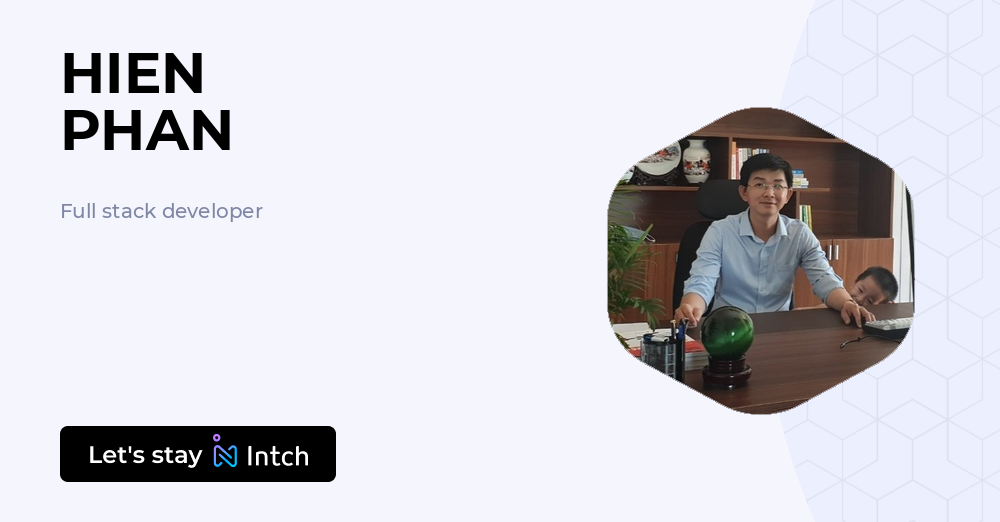 HIEN PHAN - Full stack developer, | Intch