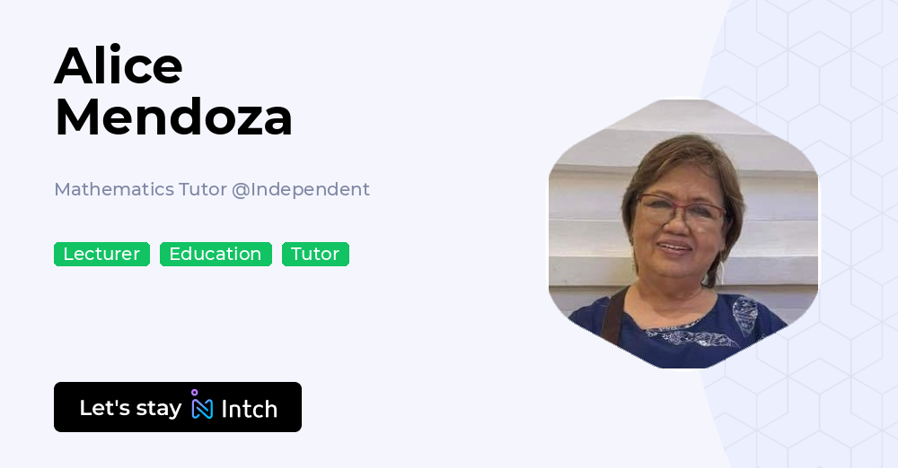 Alice Pozzi Math Alice Mendoza - Mathematics Tutor, Independent | Intch