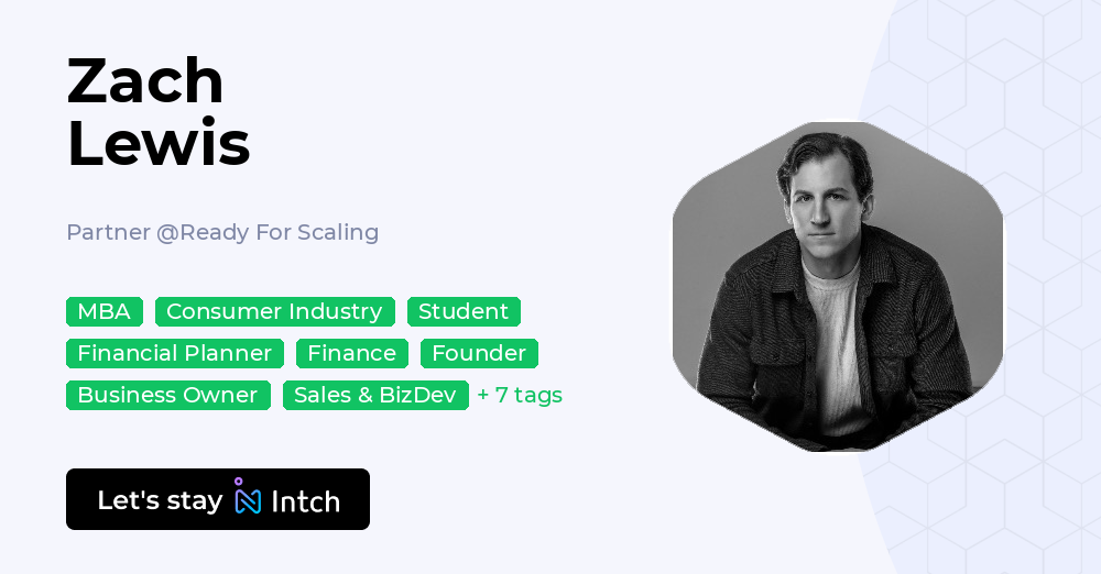 Zach Lewis - Partner, Ready For Scaling | Intch