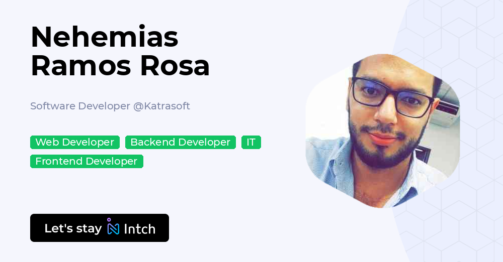 Nehemias Ramos Rosa - Software Developer, Katrasoft | Intch