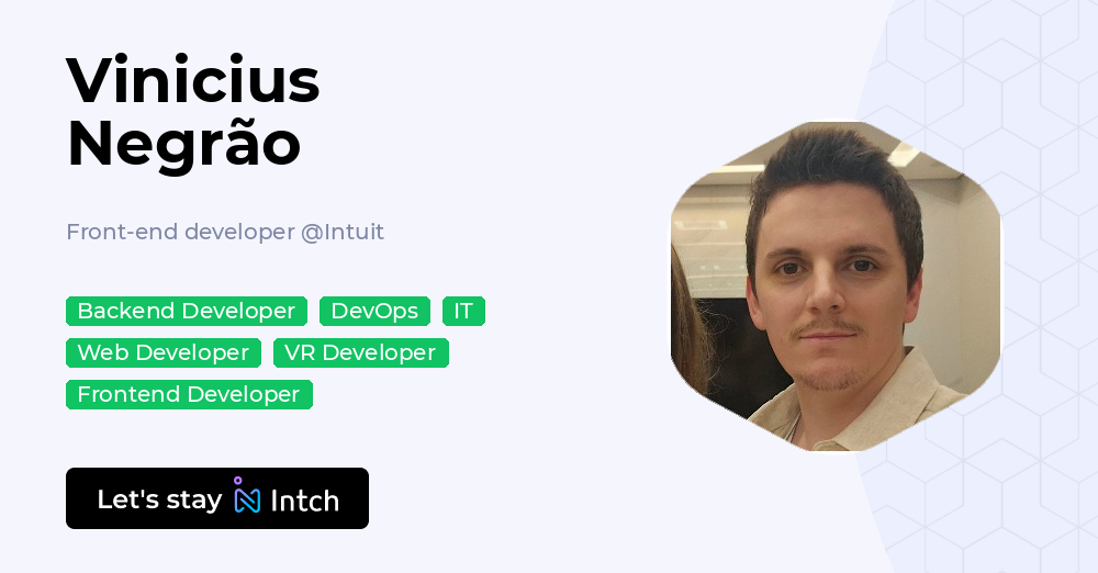 Vinicius Negrão - Front-end developer, Intuit | Intch