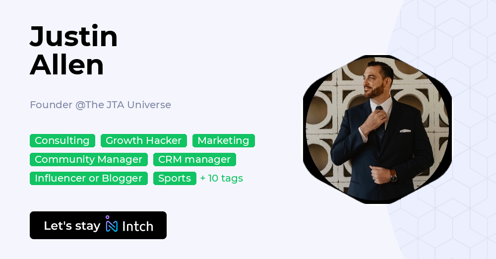 Justin Allen - Founder, The JTA Universe | Intch