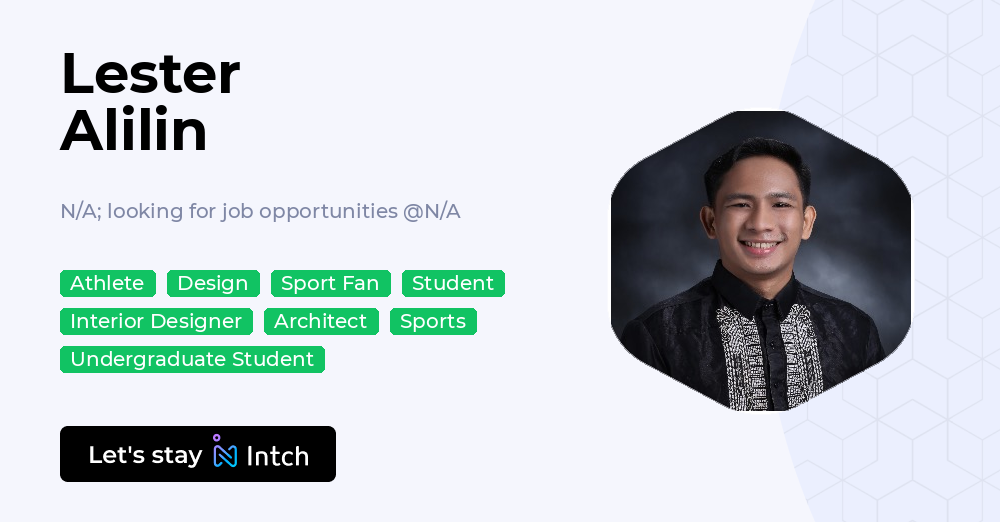 Lester Alilin - N/A; looking for job opportunities, N/A | Intch