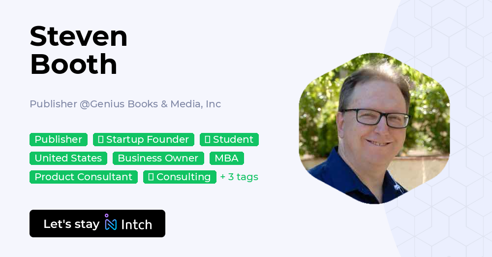 Steven Booth - Publisher, Genius Books & Media, Inc | Intch