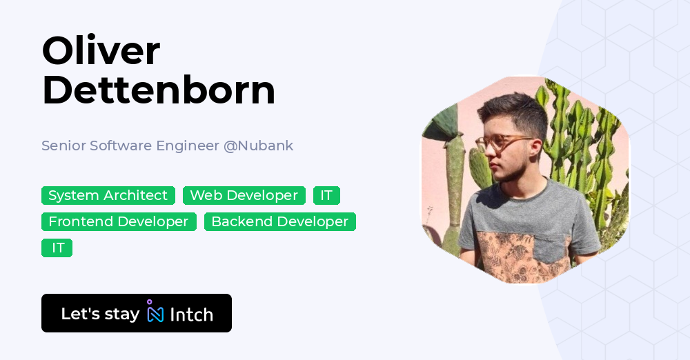 Oliver Dettenborn - Senior Software Engineer, Nubank | Intch
