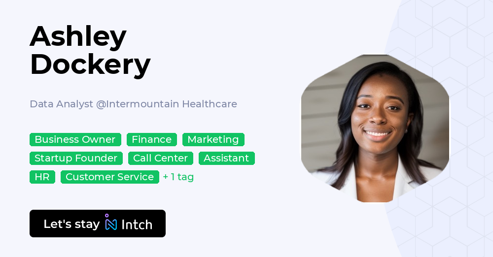 Ashley Dockery - Data Analyst, Intermountain Healthcare | Intch