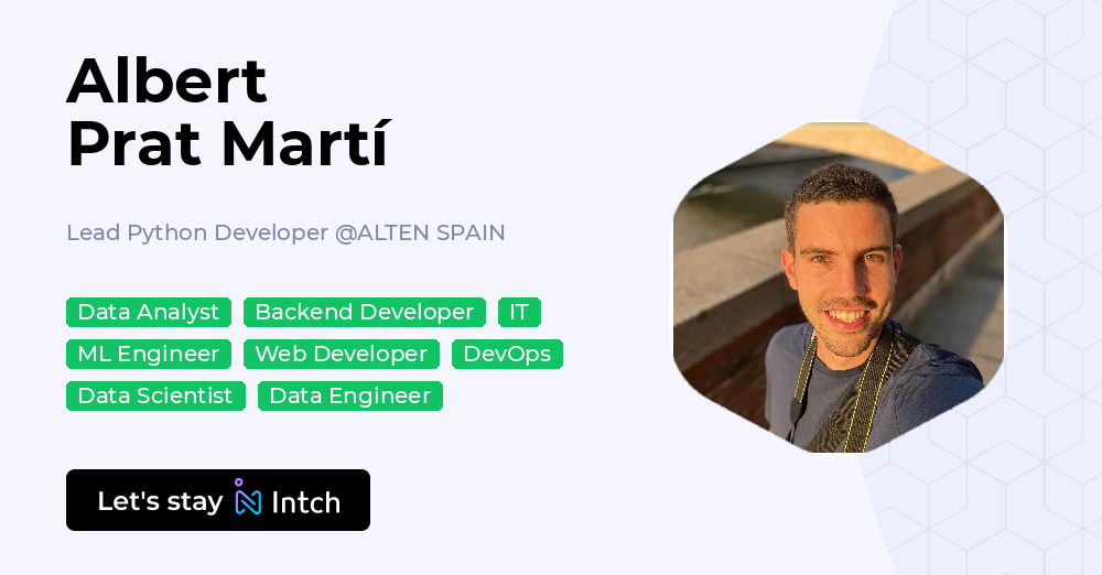 Albert Prat Martí - Lead Python Developer, ALTEN SPAIN | Intch