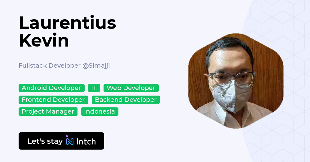 Laurentius Kevin - Fullstack Developer, Simajji | Intch