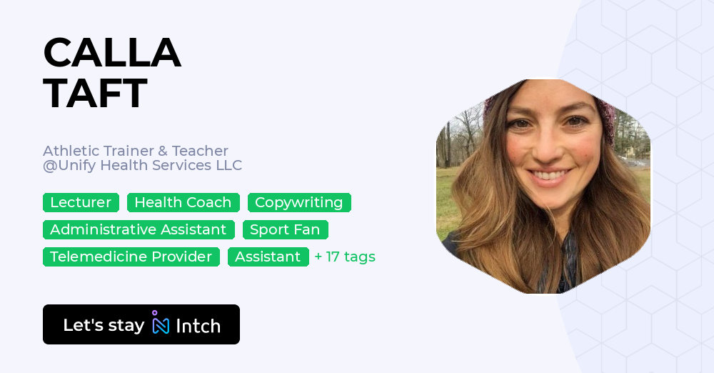 CALLA TAFT - Athletic Trainer & Teacher, Unify Health Services LLC | Intch