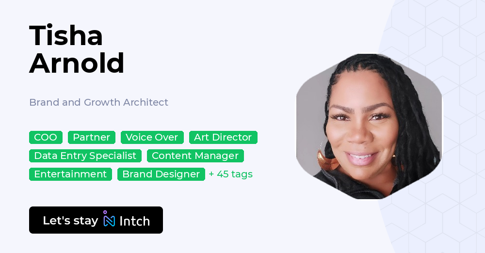 Tisha Arnold - Brand and Growth Architect, | Intch