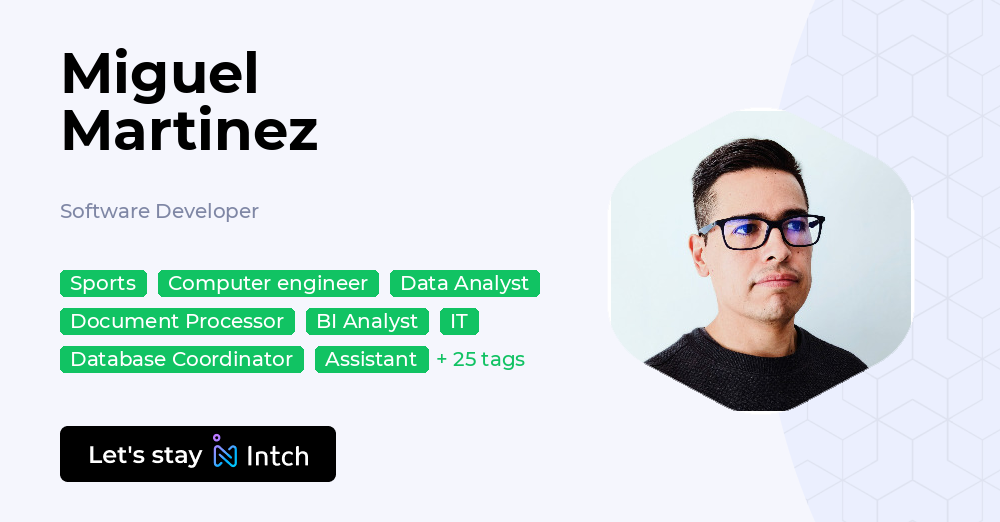 Miguel Martinez - Software Developer, | Intch