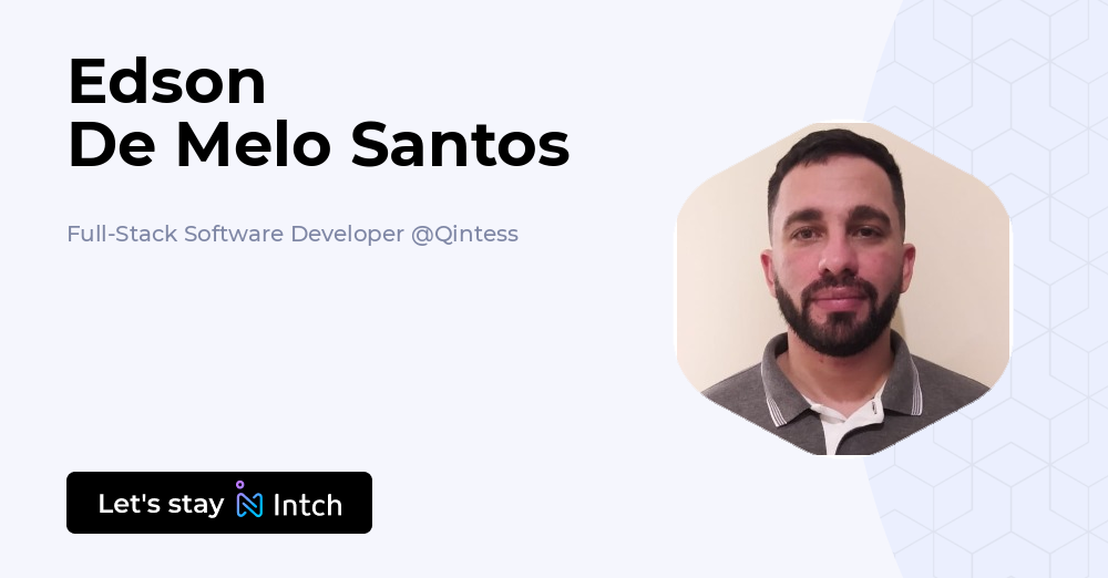 Edson De Melo Santos - Full-Stack Software Developer, Qintess | Intch