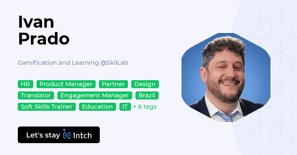 Ivan Prado - Gamification and Learning, SkilLab | Intch
