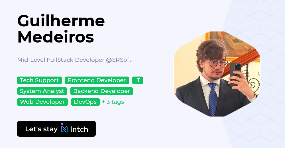 Guilherme Medeiros - Mid-Level FullStack Developer, ERSoft | Intch
