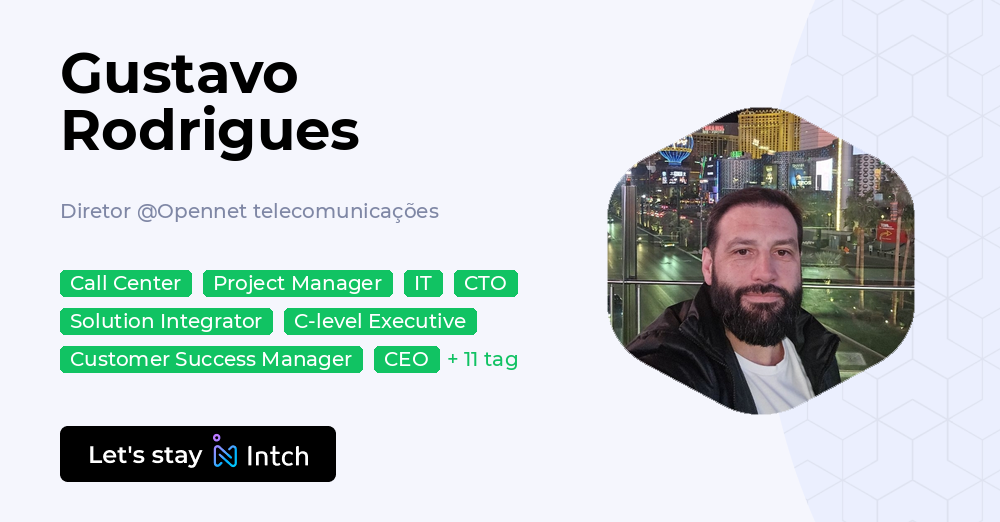 Gustavo Rodrigues - Diretor, Opennet telecomunicações | Intch