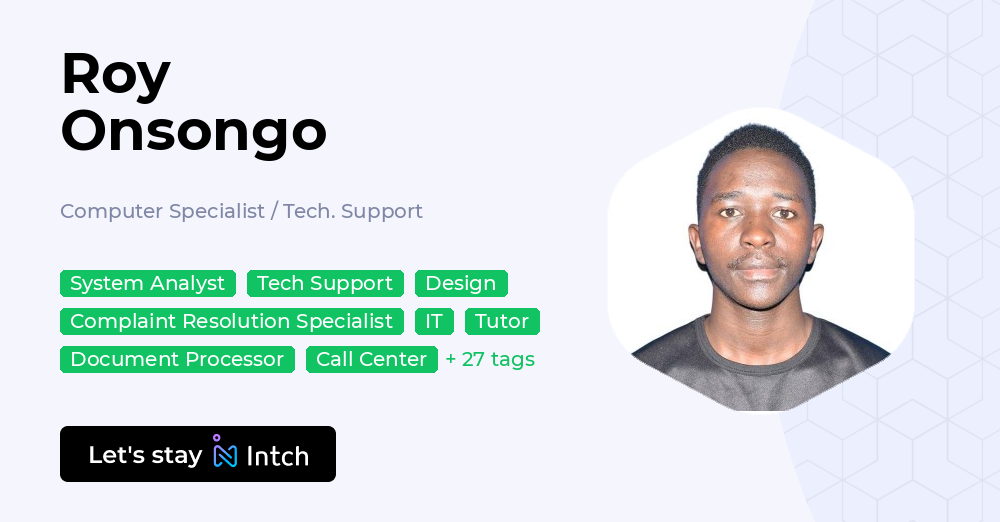 Roy Onsongo - Computer Specialist / Tech. Support, | Intch