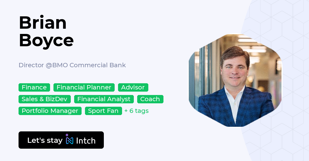 Brian Boyce - Director, BMO Commercial Bank | Intch